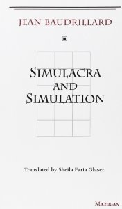 Jean Baudrillard's classic Simulacra and Simulation.