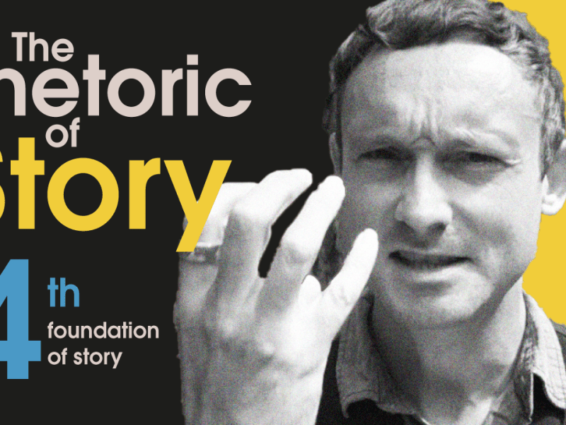 Rhetoric of Story – Part&nbsp;4