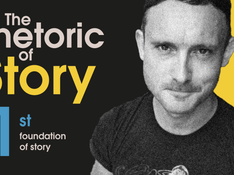 Rhetoric of Story – Part&nbsp;1