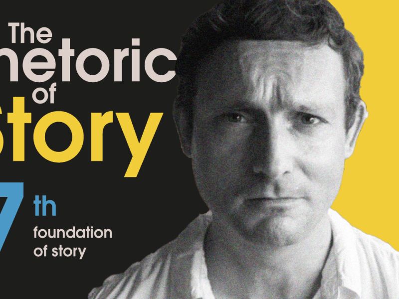 Rhetoric of Story – Part&nbsp;7