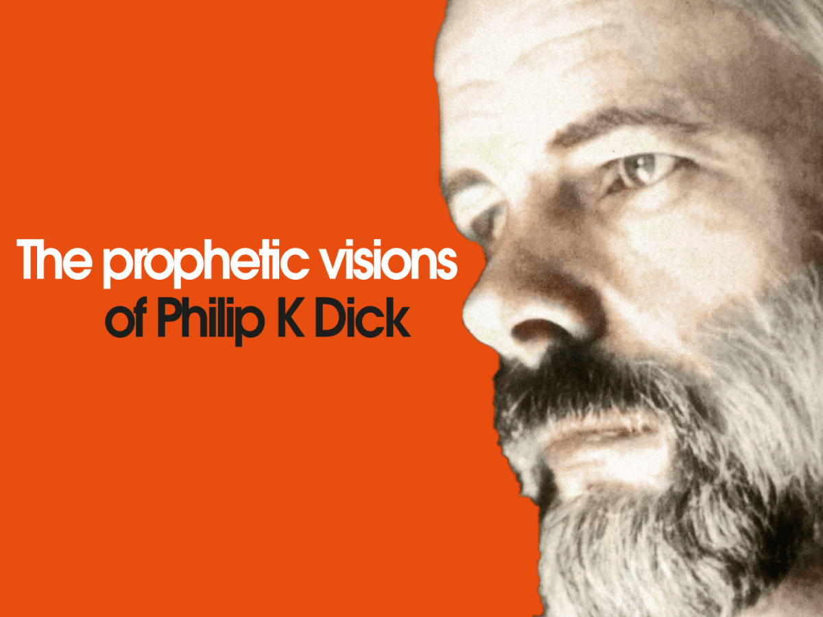 The prophetic visions of Philip K&nbsp;Dick
