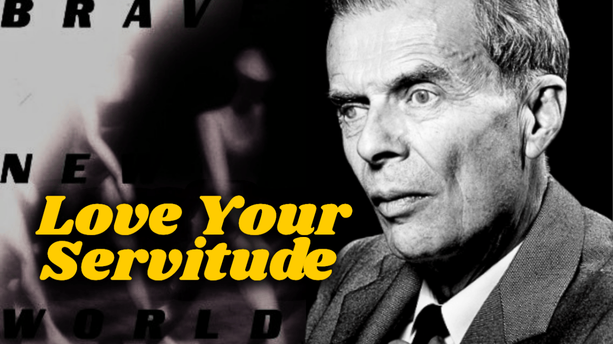 Aldous Huxley gave away the game of&nbsp;Transhumanism